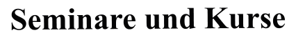 Seminare und Kurse